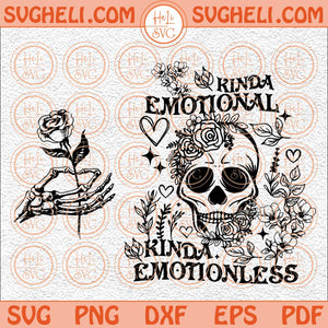 Kinda Emotional Kinda Emotionless Svg Sarcastic Motivational Svg Png Dxf Eps Pocket Design Files