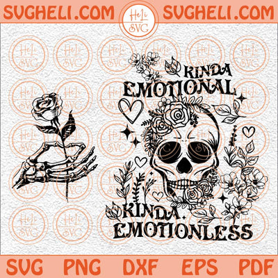 Kinda Emotional Kinda Emotionless Svg Sarcastic Motivational Svg Png Dxf Eps Pocket Design Files
