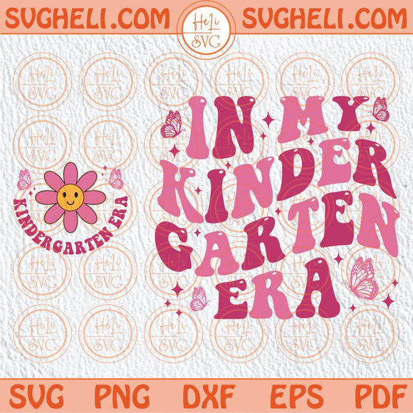 Kindergarten Teacher Svg Wavy Pink In My Kindergarten Era Svg Png Dxf Eps Files