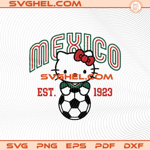 Kitty Mexico World Cup 2026 Svg Hello Kitty Mexico 2026 Svg