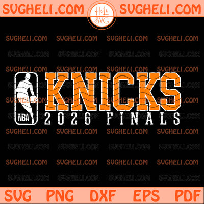 Knicks 2026 Finals Svg New York Knicks 2026 NBA Svg