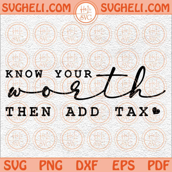 Know Your Worth Svg Self Love Svg Motivational Svg Positive Svg Png Dxf Eps Files