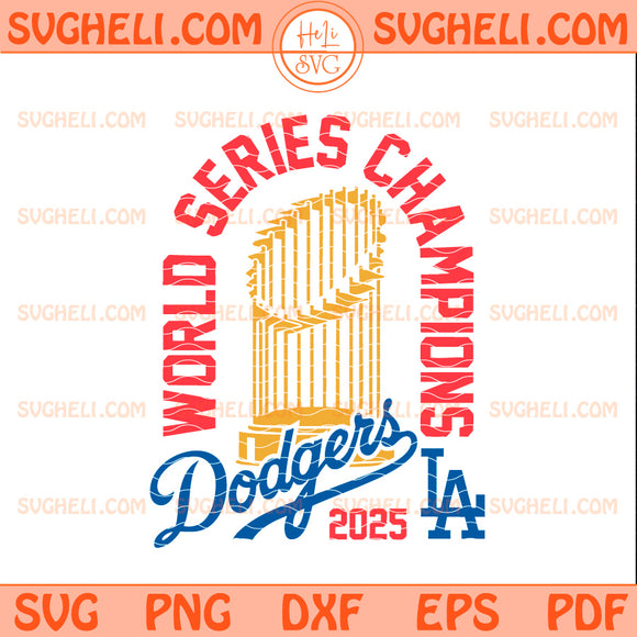 LA Champions 2025 Svg Los Angeles Baseball World Series Svg