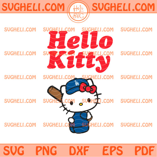 LA Hello Kitty Svg Hello Kitty Los Angeles Dodgers Svg