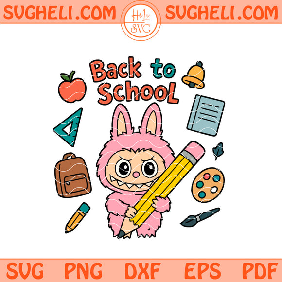 Labubu Back To School 2025 Svg Cute Labubu Teacher Svg Png Dxf Eps Files