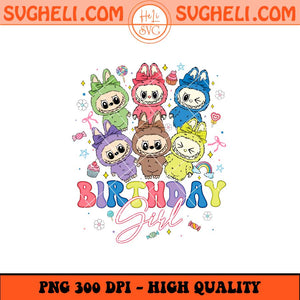 Labubu Birthday Png Cute Labubu The Monsters Png Labubu Png Sublimation Files