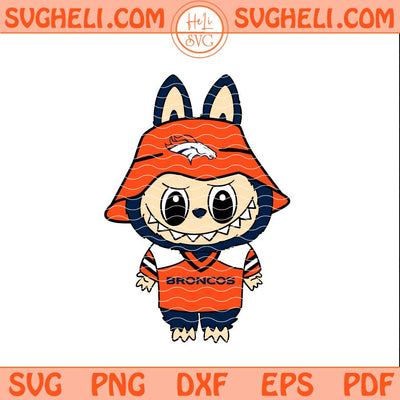 Labubu Denver Broncos Football Svg Labubu NFL Svg Png Dxf Eps Files