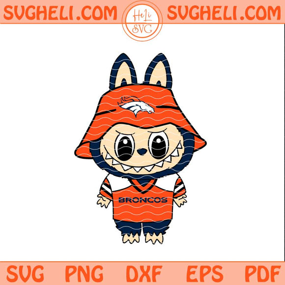 Labubu Denver Broncos Football Svg Labubu NFL Svg Png Dxf Eps Files