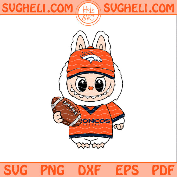 Labubu Denver Broncos NFL Svg Labubu Broncos NFL Svg Png Dxf Eps Pdf Files