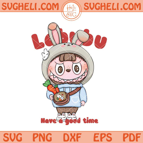 Labubu Have A Good Time Svg Funny Cute Labubu Svg Png Dxf Eps Files