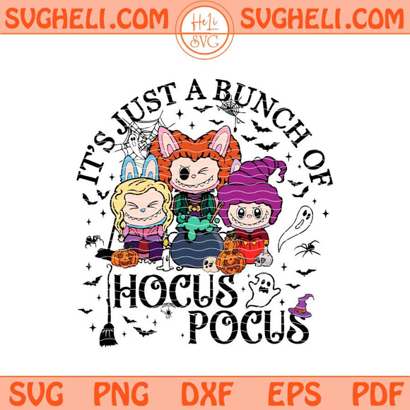 Labubu It's Just A Bunch Of Hocus Pocus Svg Labubu Horror Svg Png Dxf Eps Files
