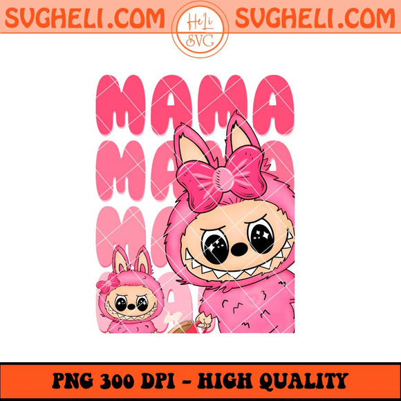 Labubu Mama Coffee's My Fuel Png Labubu Mom Mothers Day Png Sublimation Files