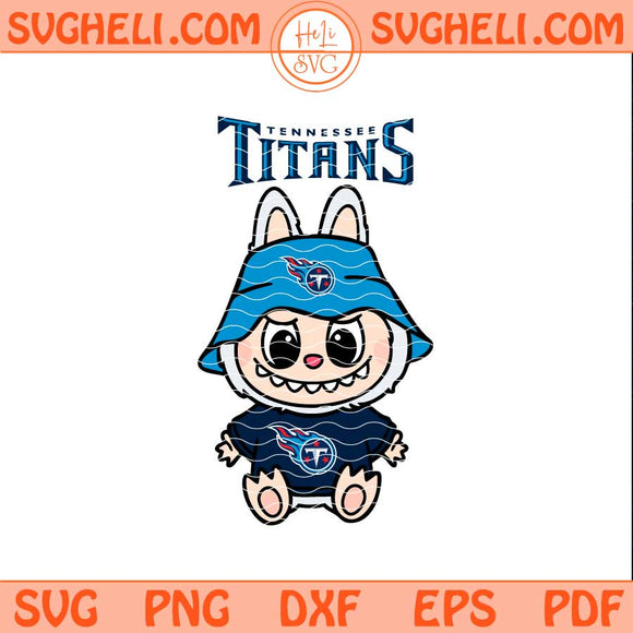 Labubu Tennessee Titans Football Svg Labubu Football Svg Png Dxf Eps Pdf Files