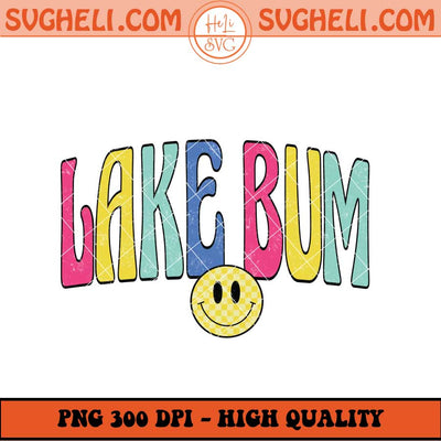 Lake Bum Png Lake Png Summer Vacation Png Camping Png Sublimation Files