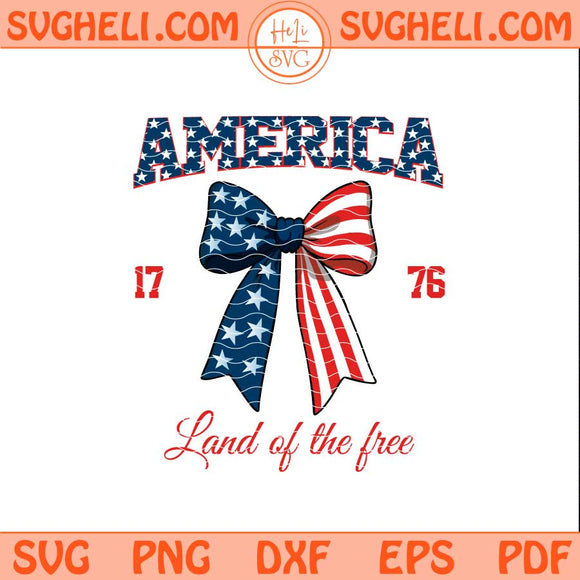 Land Of The Free Svg 4th Of July Svg America Svg Png Dxf Eps Files