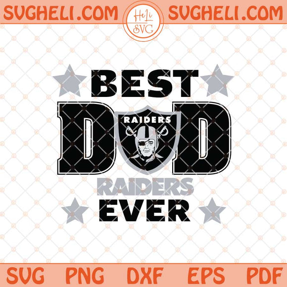 Las Vegas Raiders Best Dad Ever Father's Day Football Svg Png Dxf Eps Files