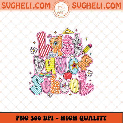 Last day of School Png Preppy Teacher School Png Sublimation Files