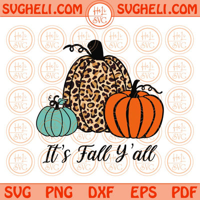 Leopard Pumpkin It's Fall Y'all Svg Fall Svg Cheetah Pumpkin Svg Png Dxf Eps Files