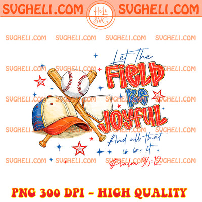 Let The Field Be Joyful Png Boho Baseball Png Baseball Png