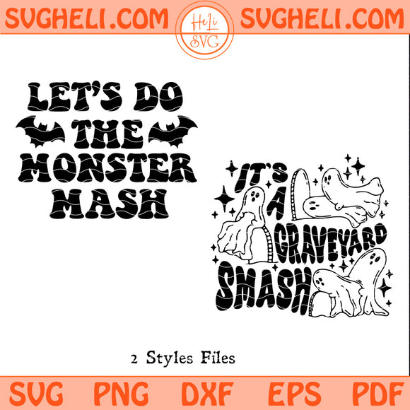 Lets Do The Monster Mash Svg It’s a Graveyard Smash Svg