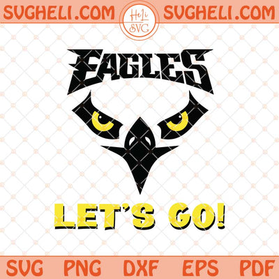 Let’s Go Eagles Svg Football Philadelphia Eagles Svg Png Dxf Eps Files