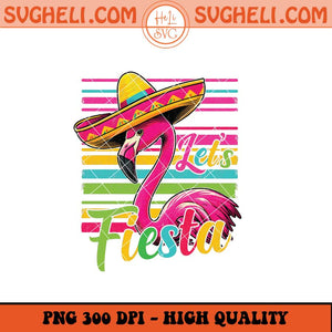 Let's fiesta Png Mexican Png Cinco De Mayo Png Mexico Png Sublimation Files