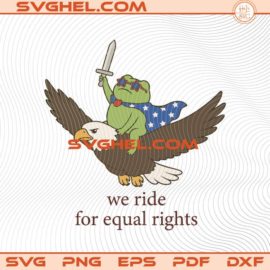 Liberal 4th of July Svg Funny Frog Svg Equal Rights Svg