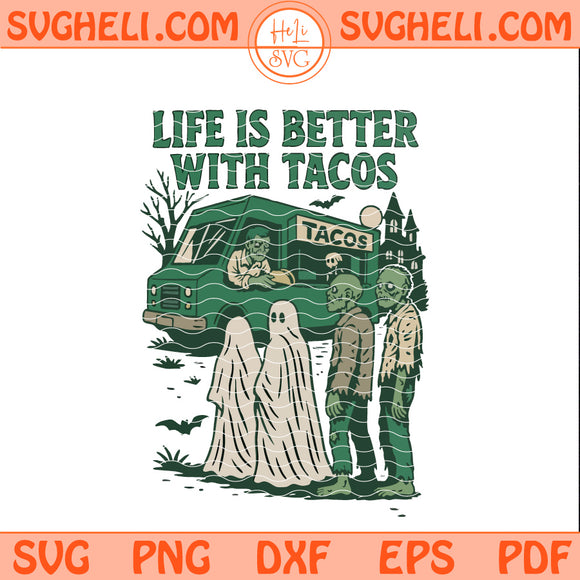Life Is Better With Tacos Svg Retro Skeleton Spooky Svg