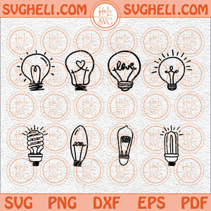 Light Bulb Bundle Svg Light Bulb Svg Light Bulb Clipart Lightbulb Svg Png Dxf Eps Files