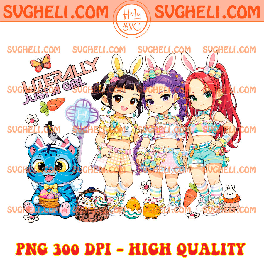 Literrally Just A Girl Huntrix Kpop Demon Hunters Easter Png