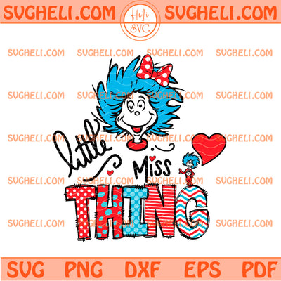 Little Miss Thing Svg Dr Seuss Svg Read Across America Svg