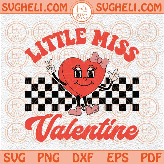 Little Miss Valentine Svg Retro Valentines Day Svg Valentine Svg Png Dxf Eps Files