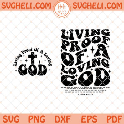 Living Proof Of A Loving God Svg Wavy Pocket Design Faith Svg Png Dxf Eps Files
