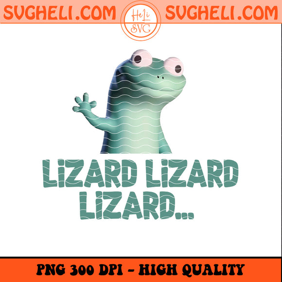 Lizard Lizard Lizard Funny Meme Svg Cute Lizard Meme Svg