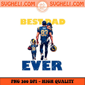 Los Angeles Rams Best Dad Ever Png Los Angeles Rams Png Sublimation Files