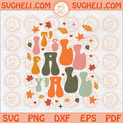 Love Fall Y'All Svg Thanksgiving Svg Hello Pumpkin Svg Fall Svg Png Dxf Eps Files