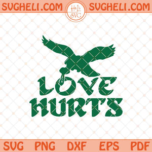 Love Hurts Super Bowl LIX Champions Svg Eagles Svg Png Dxf Eps Files