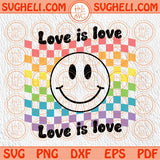 Love Is Love Svg Rainbow Checkered Smiley Svg LGBT Pride Svg Gay Svg Png Dxf Eps Files