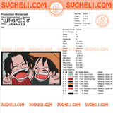 Production worksheet for Luffy & Ace Embroidery Design Files featuring characters and specifications.