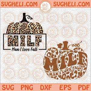 MILF Man I Love Fall Svg Pumpkins Svg Leopard Thanksgiving Svg Png  Dxf Eps