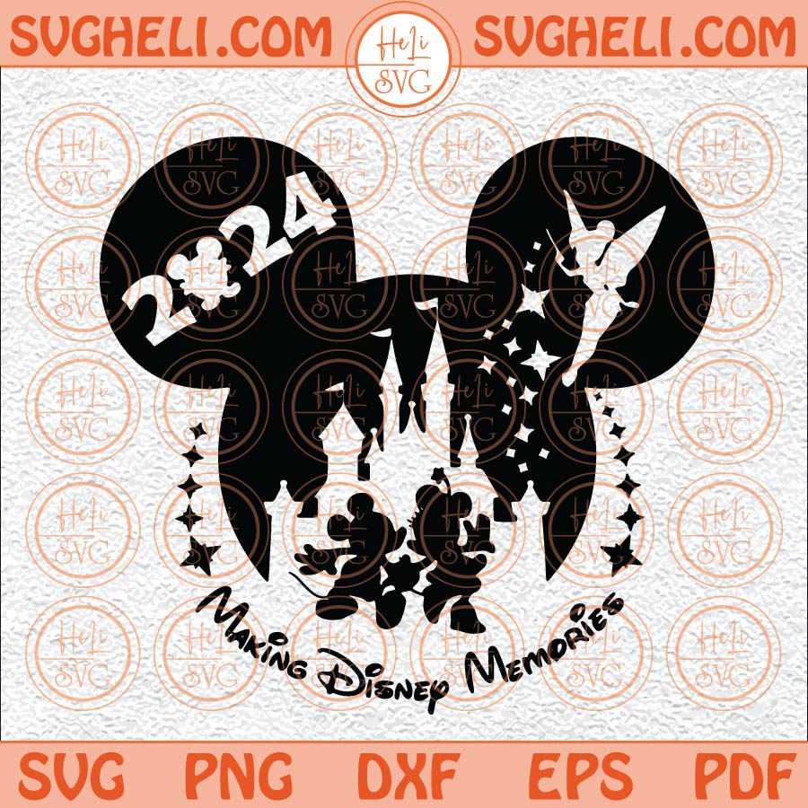 Making Disney Memories Svg Family Trip 2024 Svg Vacay Mode Svg Png Dxf Eps Files