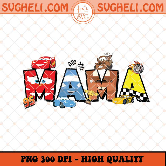 Mama Disney Cars Disney Png Mama Disney Png Sublimation Files
