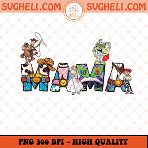 Mama Disney Toy Story Png Disney Toy Story Mama Png Sublimation Files