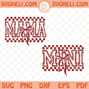 Mama Mini Coquette Checker Svg Trendy Mothers Day Svg Png Dxf Eps Files