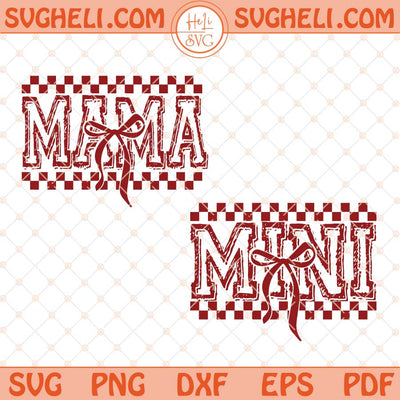 Mama Mini Coquette Checker Svg Trendy Mothers Day Svg Png Dxf Eps Files