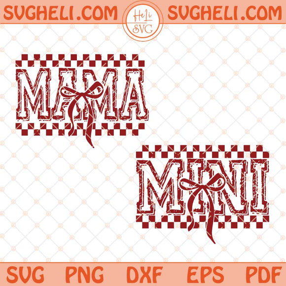 Mama Mini Coquette Checker Svg Trendy Mothers Day Svg Png Dxf Eps Files