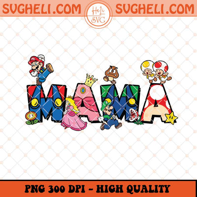 Mama Super Mario Png Super Mom Mario Png Mama Png Sublimation Files