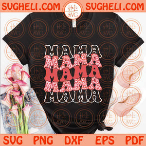 Mama Svg Wavy Stacked Mama Svg Groovy Mama Leopard Mama Svg Png Dxf Eps Files