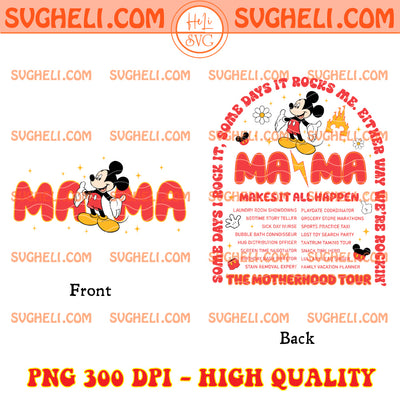 Mama Tour Vibes Sweet Mickey Mouse Png Mama Mickey Png