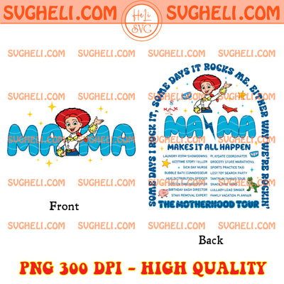 Mama Tour Vibes Sweet Toy Story Jessie Png Mama Jessie Png